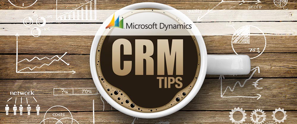 Microsoft Dynamics CRM Tips